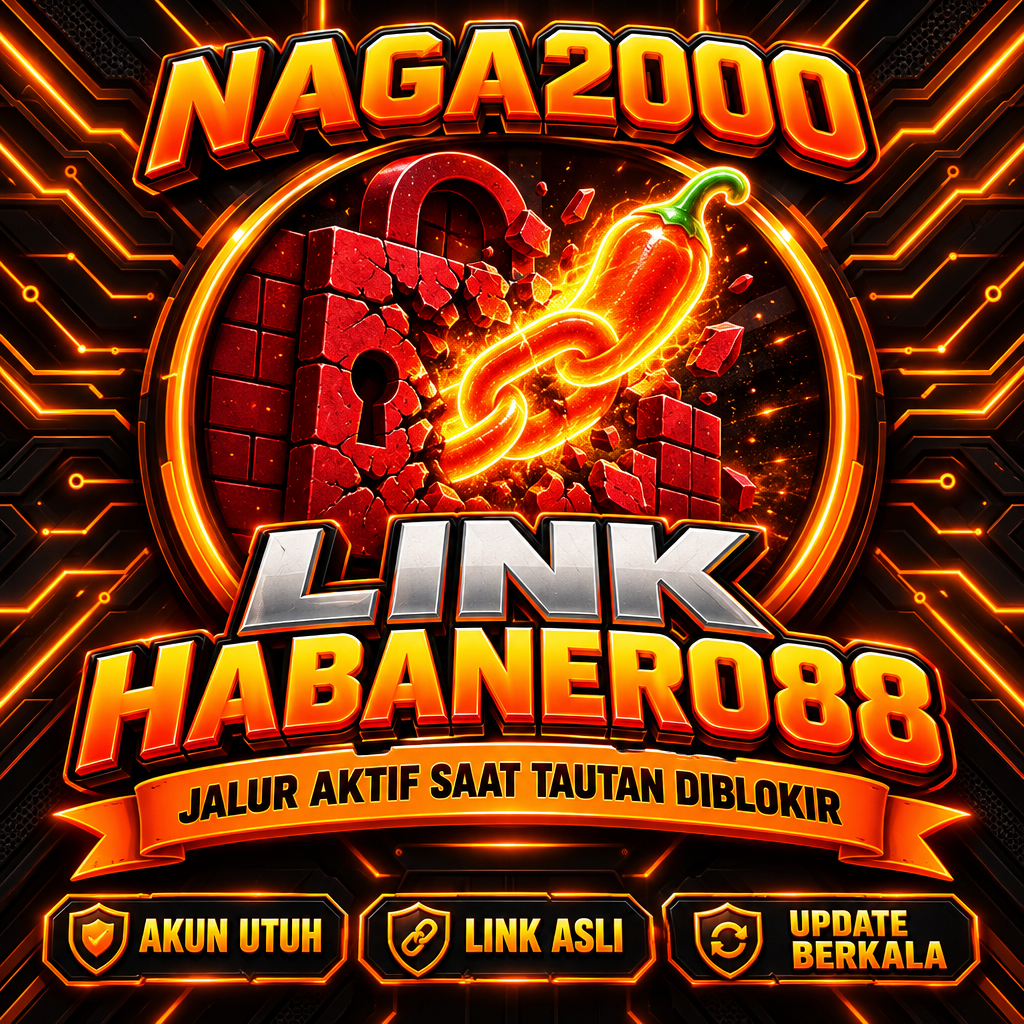 NAGA2000 🖋️ Link Habanero88 Jalur Aktif Saat Tautan Diblokir